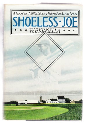 Item #3192 Shoeless Joe. W. P. Kinsella