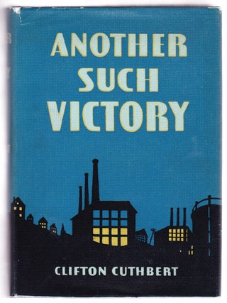 Item #3571 Another Such Victory. Clifton Cuthbert