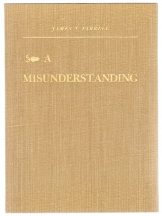 Item #4403 A Misunderstanding. James T. Farrell